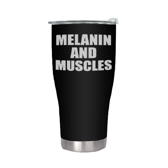 Melanin And Muscles Black Is Beautiful Workout Gym Stainless Steel Tumblers