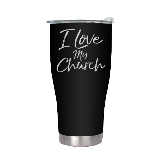 Christian Church Quote Body Of Christ I Love My Ch Stainless Steel Tumblers
