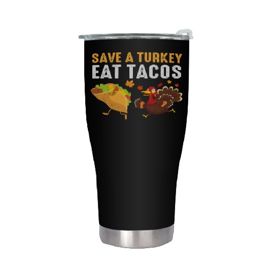 Thanksgiving Save A Turkey Eat Tacos Fall Stainless Steel Tumblers