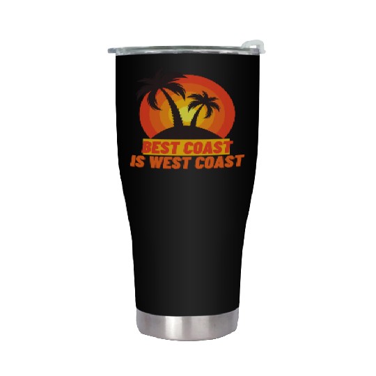 Best Coast Is West Coast Stainless Steel Tumblers