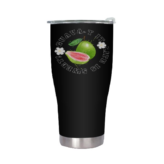 Guava T It Life Is Sweet Stainless Steel Tumblers