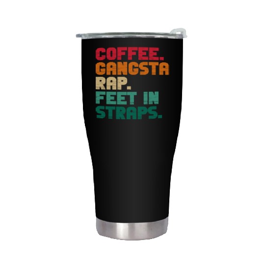 Coffee Gangsta Rap Feet In Straps Vintage Stainless Steel Tumblers