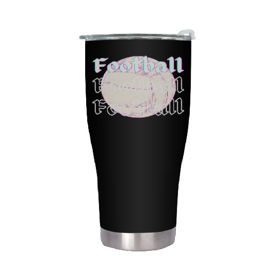 Football is life , sport lover Stainless Steel Tumblers
