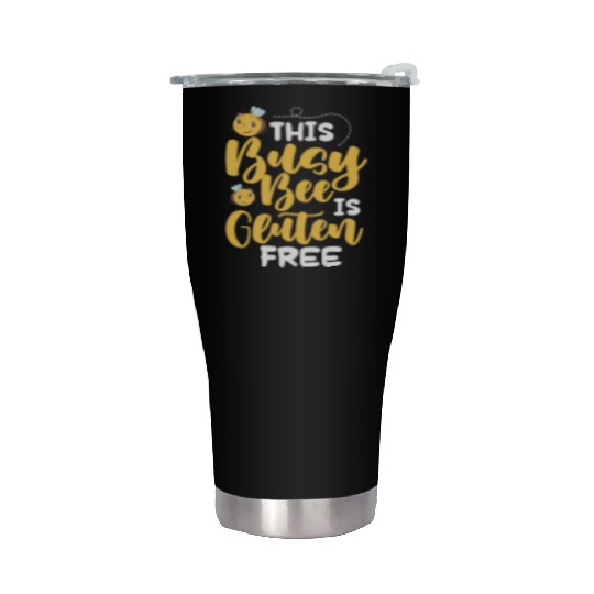 This Busy Bee Is Gluten Free Stainless Steel Tumblers