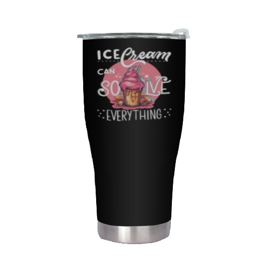 Ice cream can solve everything. Stainless Steel Tumblers