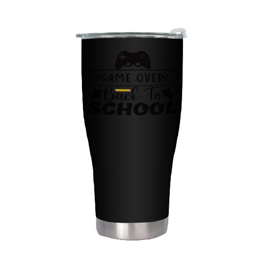 Game over back to school Stainless Steel Tumblers
