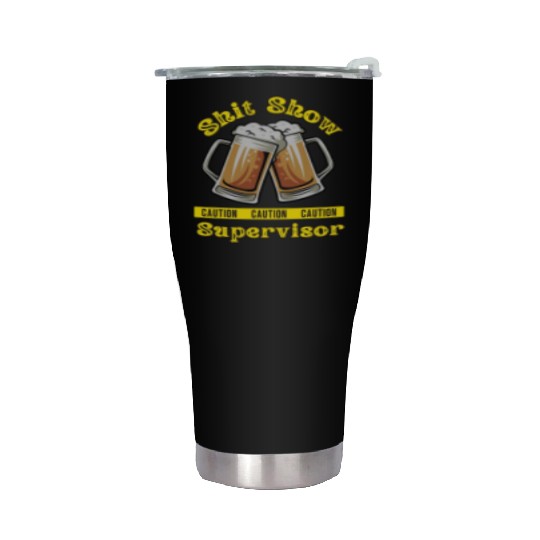Shit Show Supervisor Stainless Steel Tumblers