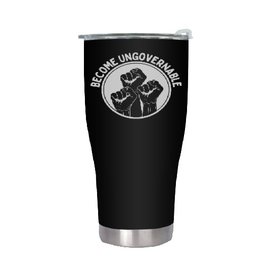Become Ungovernable Punk Anarchy Lovers Gift Stainless Steel Tumblers