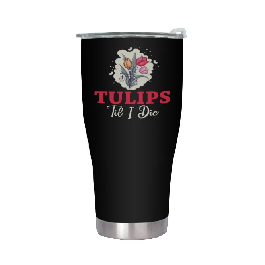 Tulip Gardening Tulips Stainless Steel Tumblers