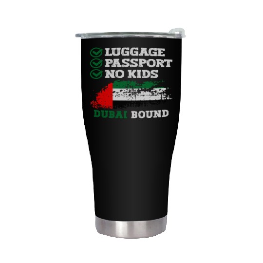 Luggage Passport No Kids Dubai Bound Vacation Stainless Steel Tumblers