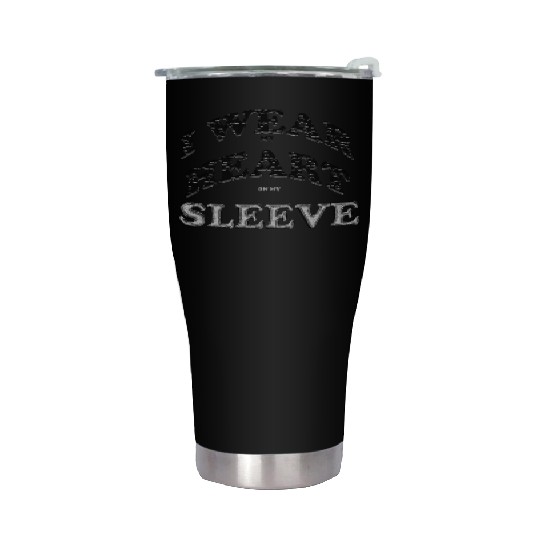 I wear my heart on my sleeve cute design gift Stainless Steel Tumblers