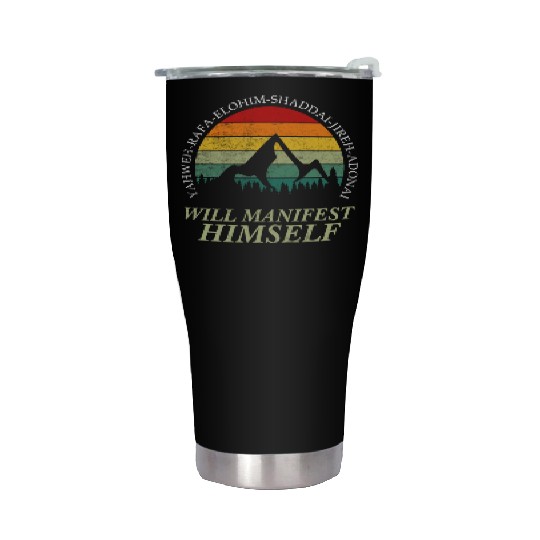Yahweh - Will Manifest Himself Worshiper Inspiring Stainless Steel Tumblers