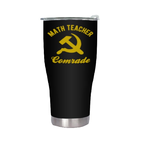 Communist Math Teacher Math Teacher Comrades Stainless Steel Tumblers