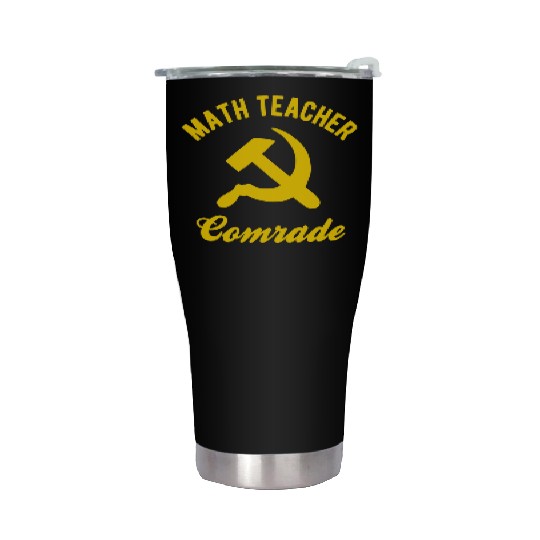 Communist Math Teacher Math Teacher Comrades Stainless Steel Tumblers