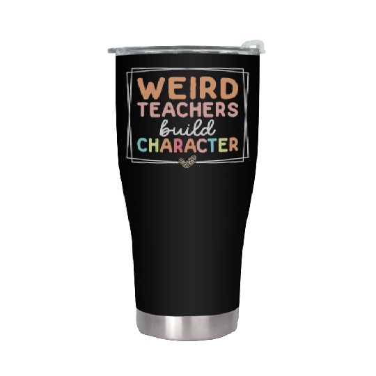 Weird Teachers Build Character Leopard Retro Funny Stainless Steel Tumblers