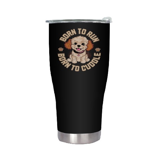 Born to Run Born to Cuddle Stainless Steel Tumblers