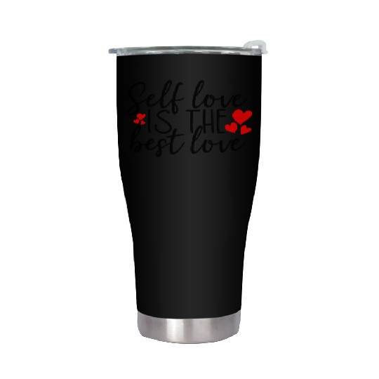 Self Love Is The Best Love Stainless Steel Tumblers