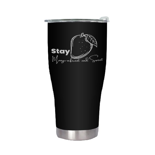 Stay Mango Nificent And Sweet Stainless Steel Tumblers