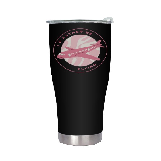 I'd rather be flying Stainless Steel Tumblers