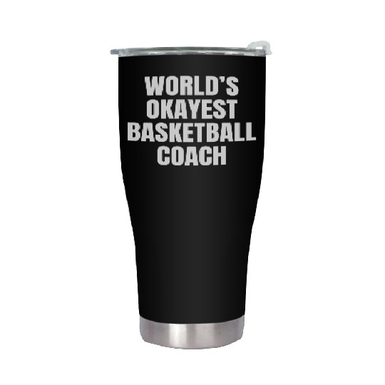 World s Okayest Basketball Coach Stainless Steel Tumblers