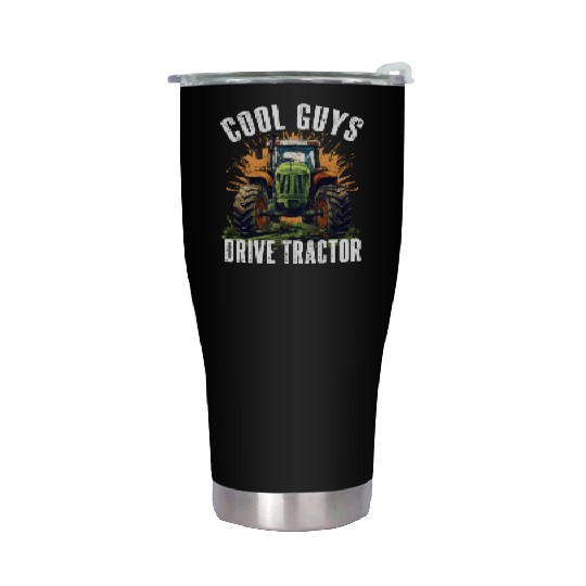 Cool Guys Drive Tractor Farmer Agriculture Gift Stainless Steel Tumblers