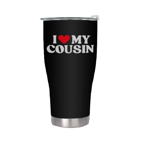 I Love My Cousin I Heart My Cousin Stainless Steel Tumblers