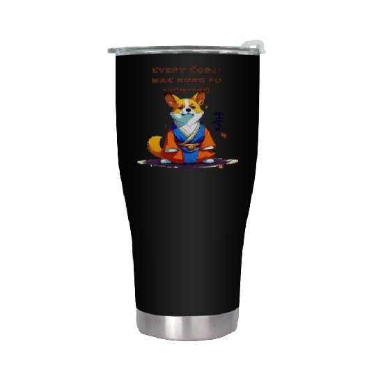 Every corgi was kung fu fighting Stainless Steel Tumblers