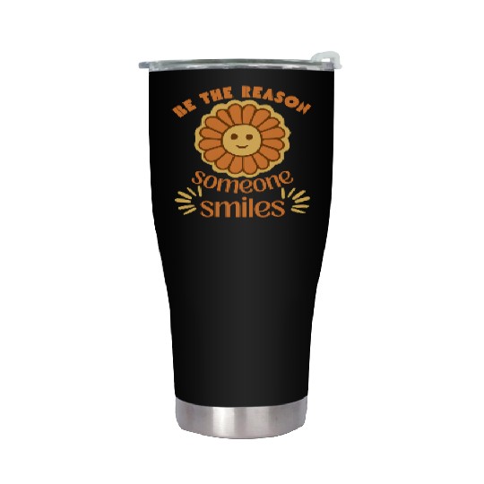 be the reason someone smiles world kindness day Stainless Steel Tumblers
