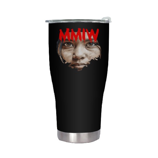 Missing Murdered Indigenous Women MMIW Stainless Steel Tumblers