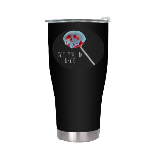 See You In Heck Poison Skull Candy Stainless Steel Tumblers