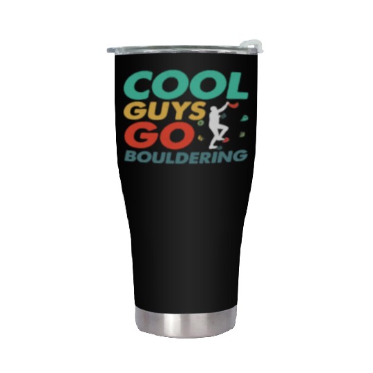 Cool Guys Go Bouldering Climbing Boulder Stainless Steel Tumblers