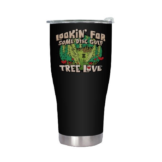 Looking For Some Disc Golf Tree Love For Men Women Stainless Steel Tumblers
