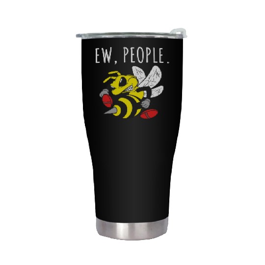 Ew People Angry Bee Stainless Steel Tumblers