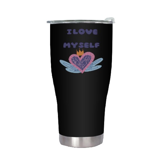 i love myself Stainless Steel Tumblers
