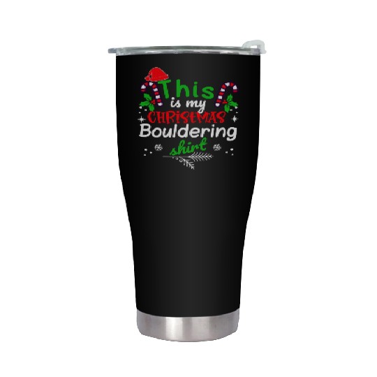 This is my Christmas Bouldering Stainless Steel Tumblers