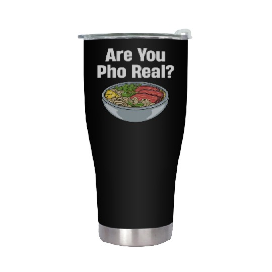 Are You Pho Real? Vietnamese Food Puns Restaurant Stainless Steel Tumblers