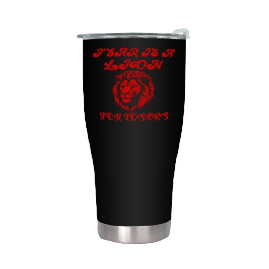 Defeating Fear with Courageous Lion Graphic. Stainless Steel Tumblers