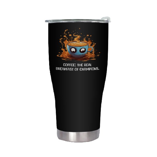 Coffee The Real Breakfast Of Champions white Stainless Steel Tumblers