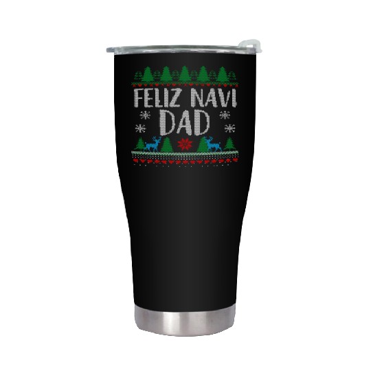 Feliz NAVIDad Funny Holiday Ugly Christmas Themed Stainless Steel Tumblers
