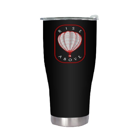 Hot Air Balloon Stainless Steel Tumblers, Rise Above Stainless Steel Tumblers, Gift For