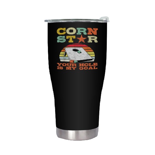 Corn Star Your Hole is My Goal Vintage Cornhole Stainless Steel Tumblers