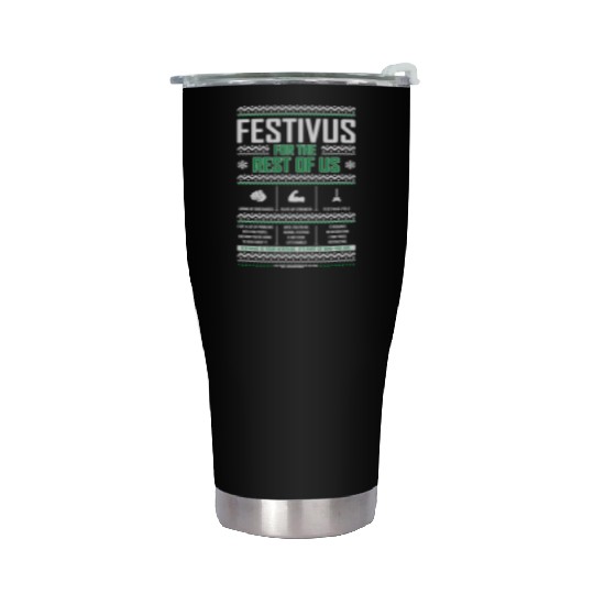 Festivus For The Rest Of Us Stainless Steel Tumblers