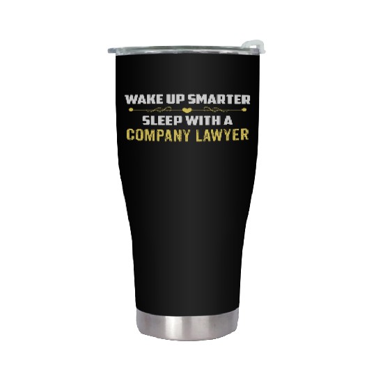 Wake Up Smarter Sleep With A COMPANY LAWYER Stainless Steel Tumblers