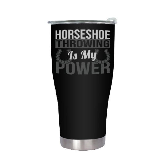 Horseshoe Throwing Is My Power Stainless Steel Tumblers
