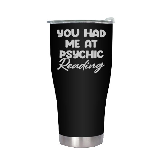 You Had Me At Psychic Reading Celestial Card Stainless Steel Tumblers