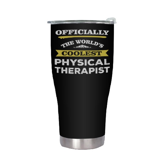 The World's Coolest Physical Therapist Stainless Steel Tumblers