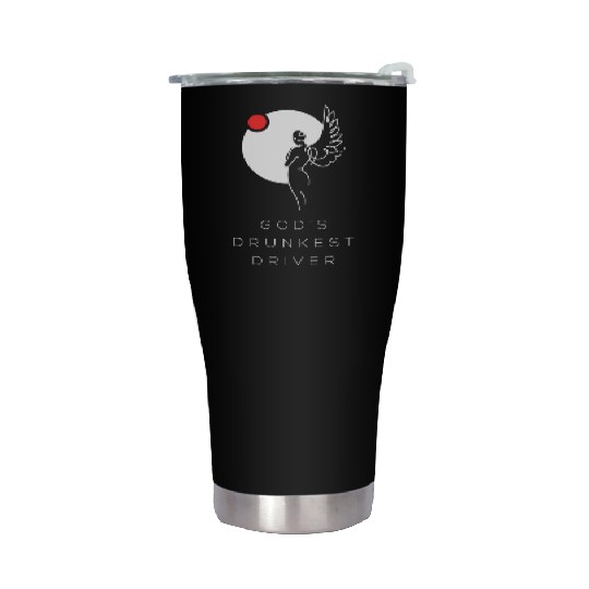 God's Drunkest Driver Stainless Steel Tumblers