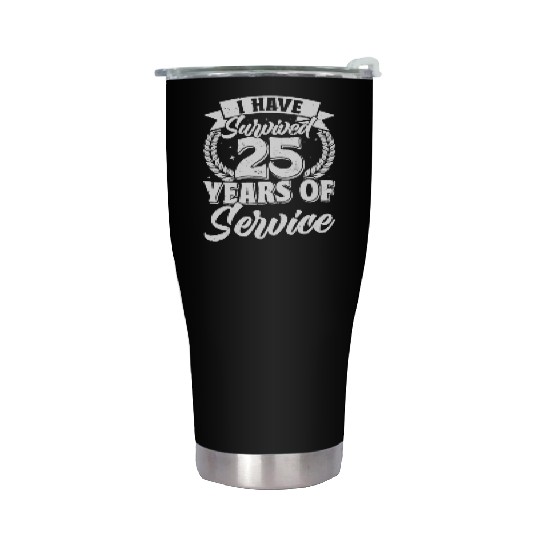 Service Anniversary Survived 25 Years of Service Stainless Steel Tumblers