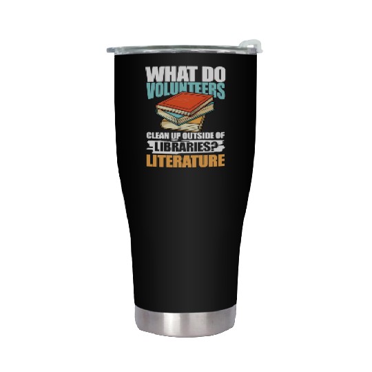What Do VolunMotivers Libraries Literature Stainless Steel Tumblers