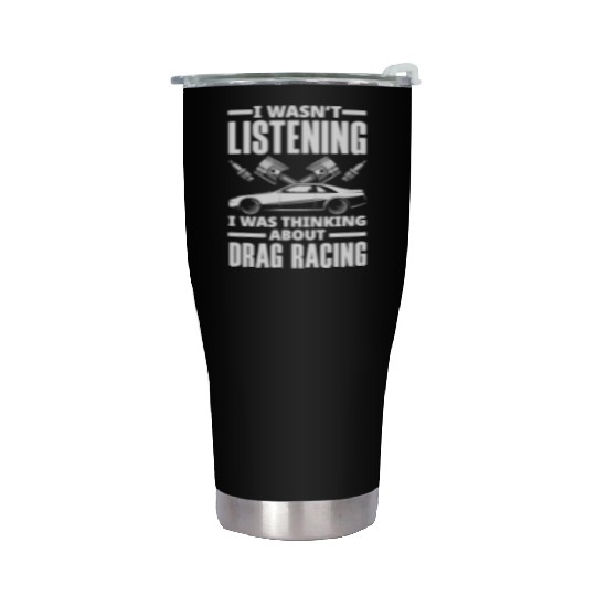 Funny Drag Race Drag Racing Gift Stainless Steel Tumblers